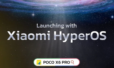 POCO推出搭载小米 HyperOS 的新款 X6 Pro手机