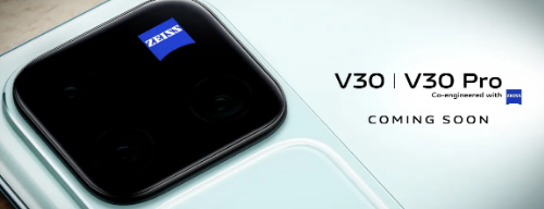 Vivo V30系列推出配备蔡司相机Flipkart已确认供货