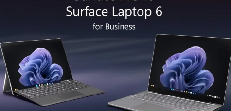 微软发布面向商业客户的Surface Pro 10和Surface Laptop 6