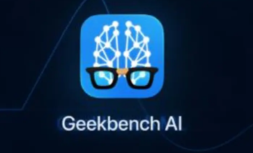 Geekbench发布一款新的AI基准测试应用程序