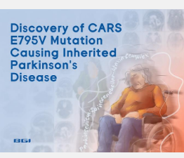 研究揭示新型CARS E795V突变是导致遗传性帕金森病的原因
