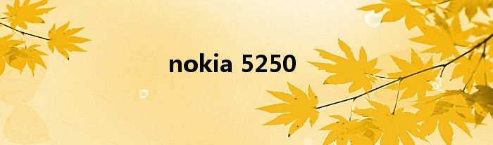 nokia 5250
